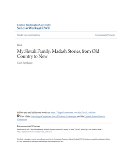 My Slovak Family: Madash Stories, from Old Country to New Carol Steinhauer