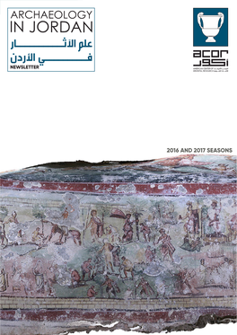 2016 and 2017 SEASONS I ARCHAEOLOGY in JORDAN Ii