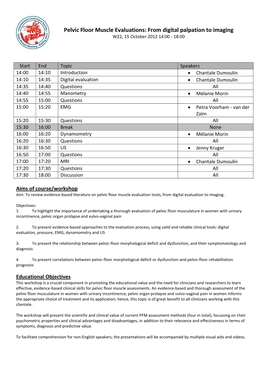 Pelvic Floor Muscle Evaluations: from Digital Palpation to Imaging W22, 15 October 2012 14:00 - 18:00