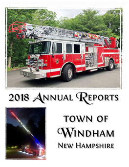 2018 Annual Reports Ii Town of Windham, Nh T C Able of Ontents