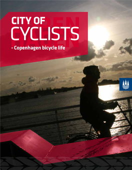 City of Cyclists Copenhagen Bicycle Life