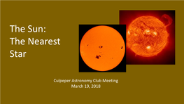 Culpeper Astronomy Club Meeting March 19, 2018 Overview