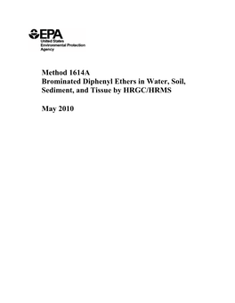 Method 1614A: Brominated Diphenyl Ethers in Water, Soil, Sediment, And
