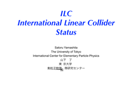 ILC International Linear Collider Status