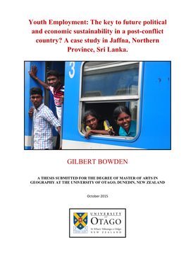 Youth Employment: the Key to Future Political and Economic Sustainability in a Post-Conflict Country? a Case Study in Jaffna, Northern Province, Sri Lanka