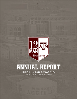 Annual Report Fiscal Year 2019-2020 July 1, 2019 - June 30, 2020 12Th Man Foundation a Message to Our Donors