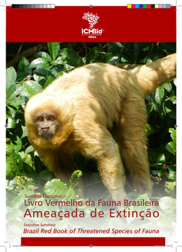 Livro Vermelho Da Fauna Brasileira Ameaçada De Extinção Executive Summary Brazil Red Book of Threatened Species of Fauna