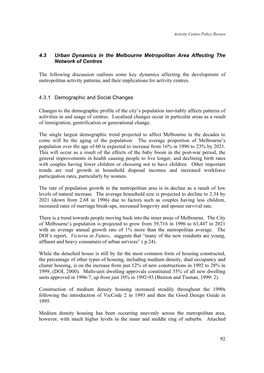 92 4.3 Urban Dynamics in the Melbourne Metropolitan Area Affecting the Network of Centres the Following Discussion Outlines Some