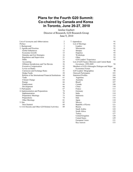 Plans for the Fourth G20 Summit: Co-Chaired by Canada and Korea in Toronto, June 26-27, 2010 Jenilee Guebert Director of Research, G20 Research Group June 9, 2010