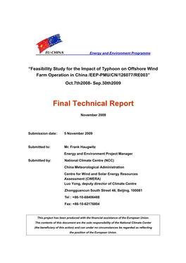 Feasibility Study for the Impact of Typhoon on Offshore Wind Farm Operation in China /EEP-PMU/CN/126077/RE003” Oct.7Th2008- Sep.30Th2009