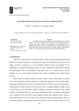 44 ANALYSIS of METAL CONTENT in SOIL in TIMIS COUNTY N. Stefu*, A. Neculae, L. Turcu and A. Balint 1. Introduction the Soil Is