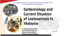 Epidemiology and Current Situation of Leptospirosis in Malaysia