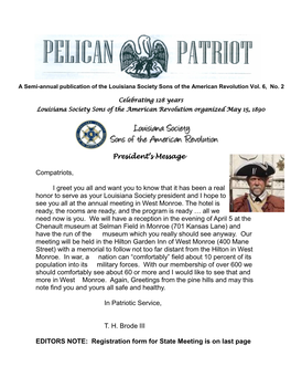 Compatriots, I Greet You All and Want You to Know That It Has Been a Real Honor to Serve As Your Louisiana Society President