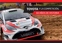 Toyota Y La Competición, 60 Años De Historia Toyota Y La Competición, 60 Años De Historia