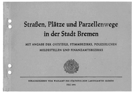 Straßen, Plätze Und Parzellenwege in Der Stadt Bremen I MIT ANGABE DER ORTSTEILE