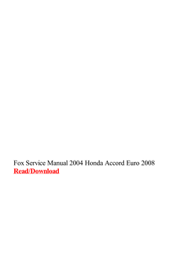 Fox Service Manual 2004 Honda Accord Euro 2008