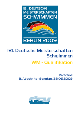 121. Deutsche Meisterschaften Schwimmen WM - Qualifikation