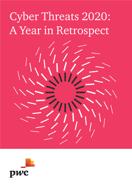 Cyber Threats 2020: a Year in Retrospect Contents