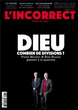 Combien De Divisions ? © Benjamin De Diesbach Pour L’Incorrect 36 L’Incorrect N°5 Janvier 2018 Dossier Les Vaisseaux Brûlés De Dieu