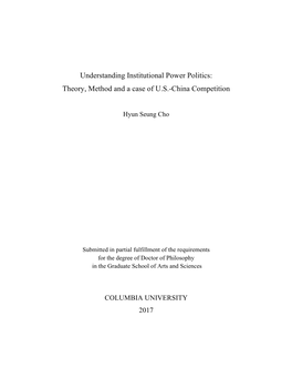 Understanding Institutional Power Politics: Theory, Method and a Case of U.S.-China Competition