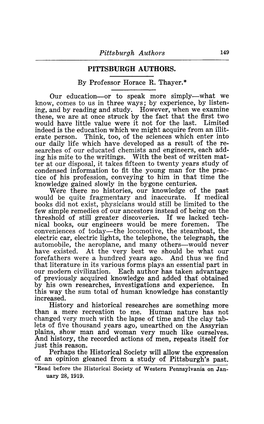 Pittsburgh Authors PITTSBURGH AUTHORS. Professor Horace R.Thayer.* Our Education Or to Speak More Simply What We Know, Comes To