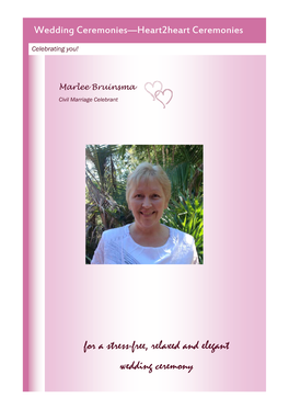 For a Stress-Free, Relaxed and Elegant Wedding Ceremony Heart2heart Ceremonies