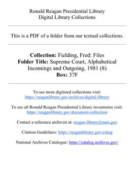 Fielding, Fred: Files Folder Title: Supreme Court, Alphabetical Incomings and Outgoing, 1981 (8) Box: 37F