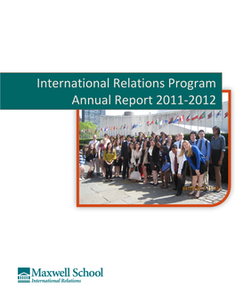 International Relations Program Annual Report 2011-2012 IRP Annual Report 2011-2012 I