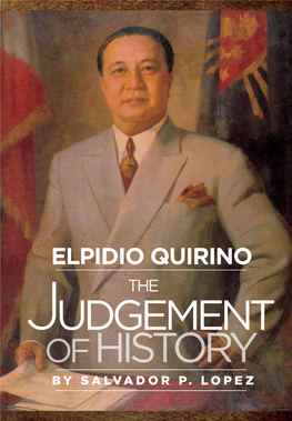 ELPIDIO QUIRINO the Udgement of History by SALVADOR P