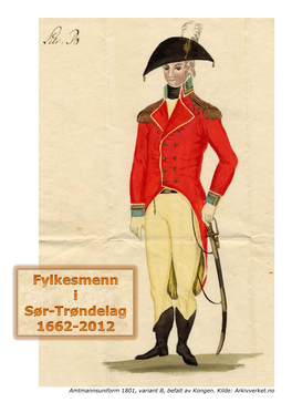 Amtmannsuniform 1801, Variant B, Befalt Av Kongen. Kilde: Arkivverket.No