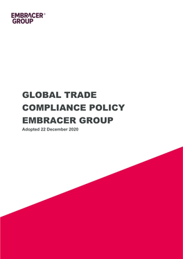 GLOBAL TRADE COMPLIANCE POLICY EMBRACER GROUP Adopted 22 December 2020 Adopted 17 September 2019