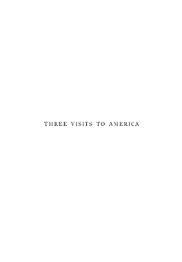 THREE VISITS to Al\IERICA Edinburg/,: I'rinted by Thomas and Archibald Constable