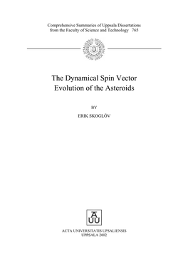 The Dynamical Spin Vector Evolution of the Asteroids