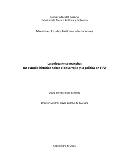 La Pelota No Se Mancha: Un Estudio Histórico Sobre El Desarrollo Y La Política En FIFA