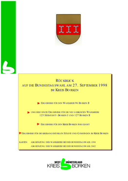 BUNDESTAGSWAHL 1998 ABGRENZUNG DER WAHLKREISE BEI DER BUNDESTAGSWAHL 2002 Kreis Borken, 12 - Stabsstelle - 2 - Rückblick Bundestagswahl 1998