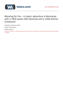 Motoring for Fun – a Classic Adventure in Normandy with a 1954 Austin A40 Somerset and a 1939 Amilcar Compound