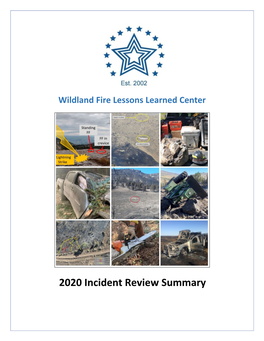 2020 Incident Review Summary “Action Without Study Is Fatal