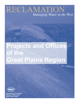 Projects and Offices of the Great Plains Region