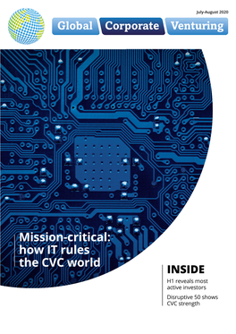 Mission-Critical: How IT Rules the CVC World INSIDE H1 Reveals Most Active Investors Disruptive 50 Shows CVC Strength Contents
