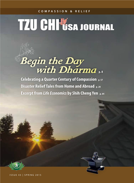 Begin the Day with Dharma P. 8 Celebrating a Quarter Century of Compassion P