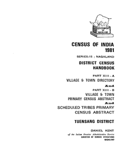District Census Handbook, Tuensang, Part XIII- a & B, Series-18, Nagaland