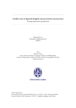 Conflict Sites in Spanish-English Mixed Nominal Constructions Testing Alternative Predictions
