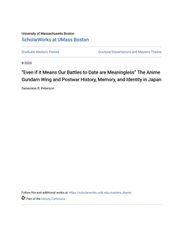 “Even If It Means Our Battles to Date Are Meaningless” the Anime Gundam Wing and Postwar History, Memory, and Identity in Japan