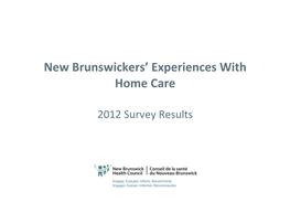 New Brunswickers' Experiences with Home Care