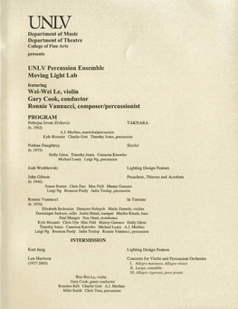 UNL V Percussion Ensemble Moving Light Lab Featuring Wei-Wei Le, Violin Gary Cook, Conductor Ronnie Vannucci, Composer/Percussionist