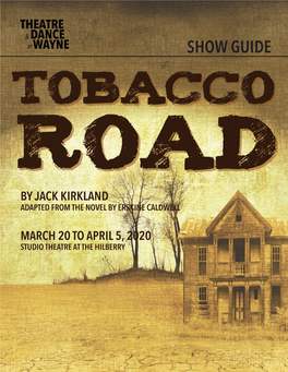 Tobacco Road by Jack Kirkland, Is Set in a Desolate Farm County in Georgia