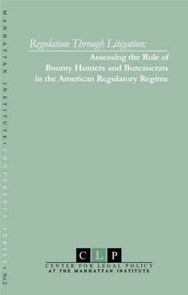 Regulation Through Litigation: Assessing the Role of Bounty Hunters and Bureaucrats