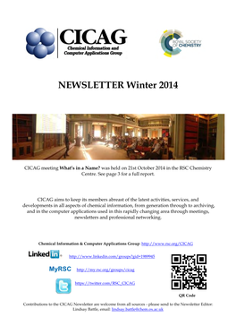 CICAG Newsletter Winter 2014 1 I Also Am Keen to Recruit More Members to the Day 1 Was Comprised of Plenary Talks and Break- CICAG Committee