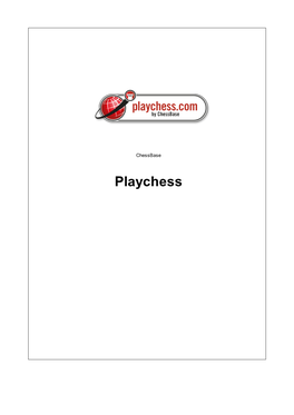 Playchess 2 Playchess.Com Contents