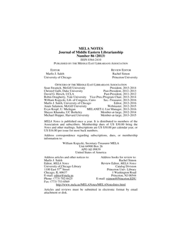 MELA NOTES Journal of Middle Eastern Librarianship Number 86 (2013) ISSN 0364-2410 PUBLISHED by the MIDDLE EAST LIBRARIANS ASSOCIATION